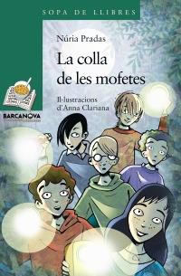 LA COLLA DE LES MOFETES | 9788448926755 | PRADAS, NÚRIA | Llibreria L'Altell - Llibreria Online de Banyoles | Comprar llibres en català i castellà online - Llibreria de Girona