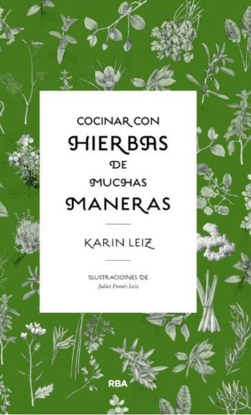 COCINAR CON HIERBAS DE MUCHAS MANERAS | 9788490064856 | LEIZ , KARIN | Llibreria Online de Banyoles | Comprar llibres en català i castellà online