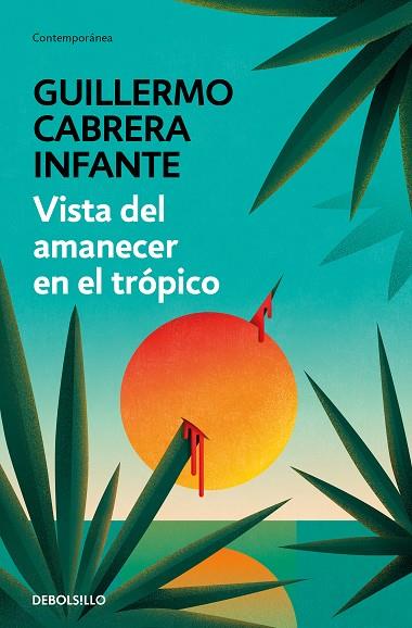 VISTA DEL AMANECER EN EL TRÓPICO | 9788466352888 | CABRERA INFANTE, GUILLERMO | Llibreria Online de Banyoles | Comprar llibres en català i castellà online