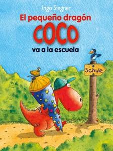 EL PEQUEÑO DRAGÓN COCO VA A LA ESCUELA | 9788424650759 | SIEGNER, INGO | Llibreria Online de Banyoles | Comprar llibres en català i castellà online