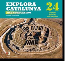 EXPLORA CATALUNYA AMB CORI CALERO | 9788484787013 | CALERO, CORI | Llibreria Online de Banyoles | Comprar llibres en català i castellà online