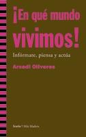 !EN QUE MUNDO VIVIMOS! | 9788498880854 | OLIVERES, ARCADI | Llibreria Online de Banyoles | Comprar llibres en català i castellà online