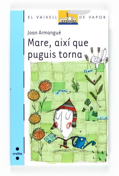 MARE, AIXÍ QUE PUGUIS T | 9788466128209 | ARMANGUÉ I HERRERO, JOAN | Llibreria L'Altell - Llibreria Online de Banyoles | Comprar llibres en català i castellà online - Llibreria de Girona