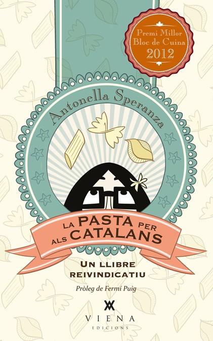 PASTA PER ALS CATALANS, LA | 9788483307281 | SPERANZA, ANTONELLA | Llibreria Online de Banyoles | Comprar llibres en català i castellà online
