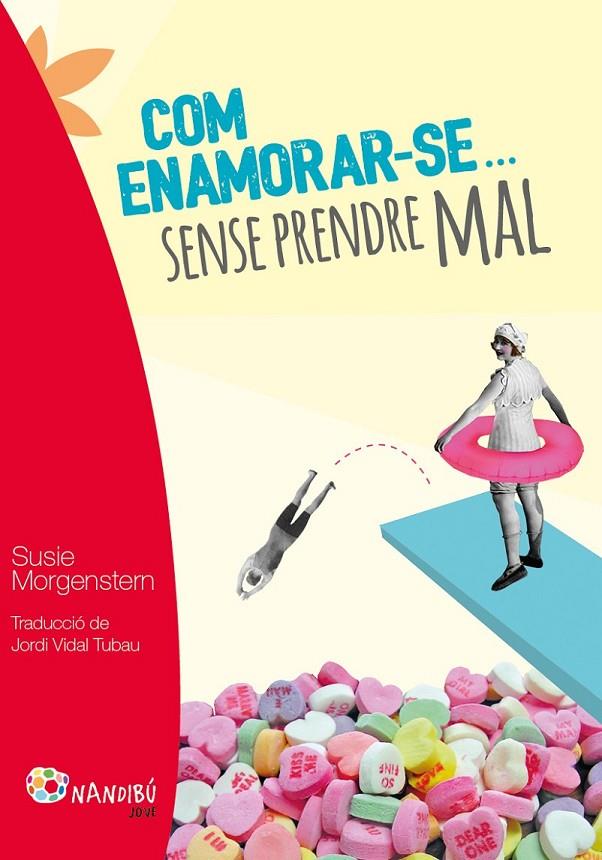 COM ENAMORAR-SE... SENSE PRENDRE | 9788499756424 | MORGENSTERN, SUSIE | Llibreria L'Altell - Llibreria Online de Banyoles | Comprar llibres en català i castellà online - Llibreria de Girona