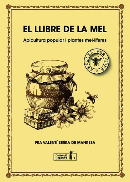 LLIBRE DE LA MEL, EL | 9788494447365 | SERRA FORNELL, FRA VALENTÍ | Llibreria L'Altell - Llibreria Online de Banyoles | Comprar llibres en català i castellà online - Llibreria de Girona