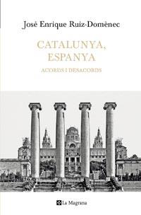 CATALUNYA, ESPANYA | 9788482649641 | RUIZ DOMENEC, JOSE ENRIQUE | Llibreria L'Altell - Llibreria Online de Banyoles | Comprar llibres en català i castellà online - Llibreria de Girona