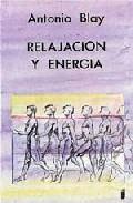RELAJACION Y ENERGIA | 9788486668099 | BLAY FONTCUBERTA, ANTONIO  | Llibreria L'Altell - Llibreria Online de Banyoles | Comprar llibres en català i castellà online - Llibreria de Girona