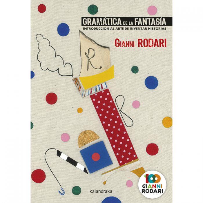 GRAMÁTICA DE LA FANTASÍA | 9788413430133 | RODARI, GIANNI | Llibreria Online de Banyoles | Comprar llibres en català i castellà online