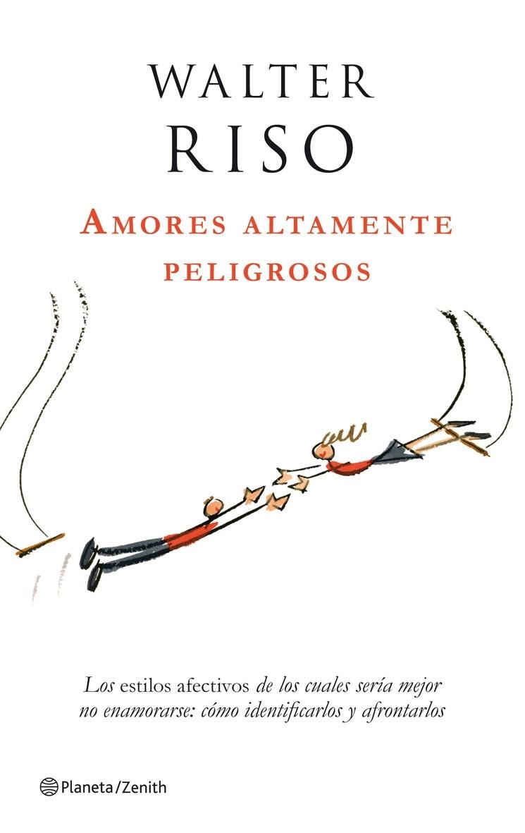AMORES ALTAMENTE PELIGROSOS | 9788408063780 | RISO,WALTER | Llibreria Online de Banyoles | Comprar llibres en català i castellà online