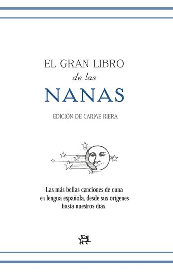 GRAN LIBRO DE LAS NANAS,EL | 9788476698464 | RIERA,CARME | Llibreria Online de Banyoles | Comprar llibres en català i castellà online