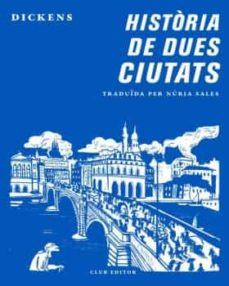 HISTÒRIA DE DUES CIUTATS | 9788473292870 | DICKENS, CHARLES | Llibreria L'Altell - Llibreria Online de Banyoles | Comprar llibres en català i castellà online - Llibreria de Girona