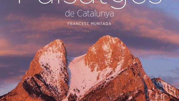 PAISATGES DE CATALUNYA | 9788480906838 | MUNTADA, FRANCESC | Llibreria Online de Banyoles | Comprar llibres en català i castellà online