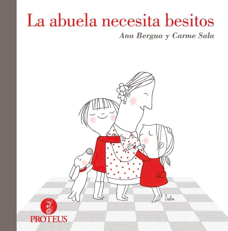 ABUELA NECESITA BESITOS, LA | 9788415047322 | BERGUA, ANA / SALA, CARME | Llibreria Online de Banyoles | Comprar llibres en català i castellà online