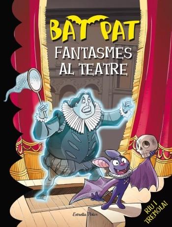 FANTASMES AL TEATRE | 9788499325071 | BAT PAT | Llibreria Online de Banyoles | Comprar llibres en català i castellà online