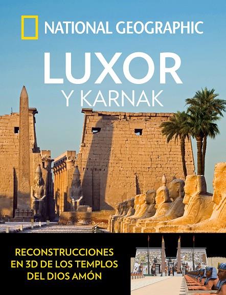 LUXOR Y KARNAK | 9788482986715 | GEOGRAPHIC , NATIONAL | Llibreria L'Altell - Llibreria Online de Banyoles | Comprar llibres en català i castellà online - Llibreria de Girona