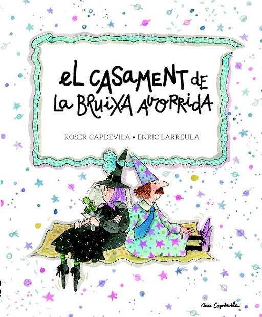 EL CASAMENT DE LA BRUIXA AVORRIDA | 9788415695684 | LARREULA I VIDAL, ENRIC | Llibreria L'Altell - Llibreria Online de Banyoles | Comprar llibres en català i castellà online - Llibreria de Girona