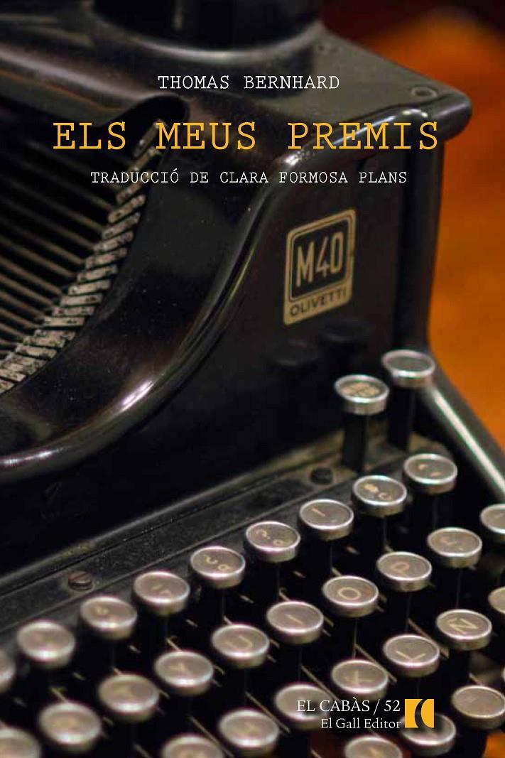 ELS MEUS PREMIS | 9788494168550 | BERNHARD, THOMAS | Llibreria L'Altell - Llibreria Online de Banyoles | Comprar llibres en català i castellà online - Llibreria de Girona