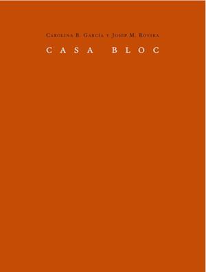 CASA BLOC | 9788492607464 | GARCIA, CAROLINA B. / ROVIRA, JOSEP M. | Llibreria Online de Banyoles | Comprar llibres en català i castellà online