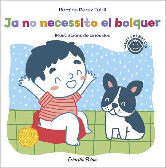 JA NO NECESSITO EL BOLQUER | 9788413891811 | PEREZ TOLDI, ROMINA | Llibreria Online de Banyoles | Comprar llibres en català i castellà online