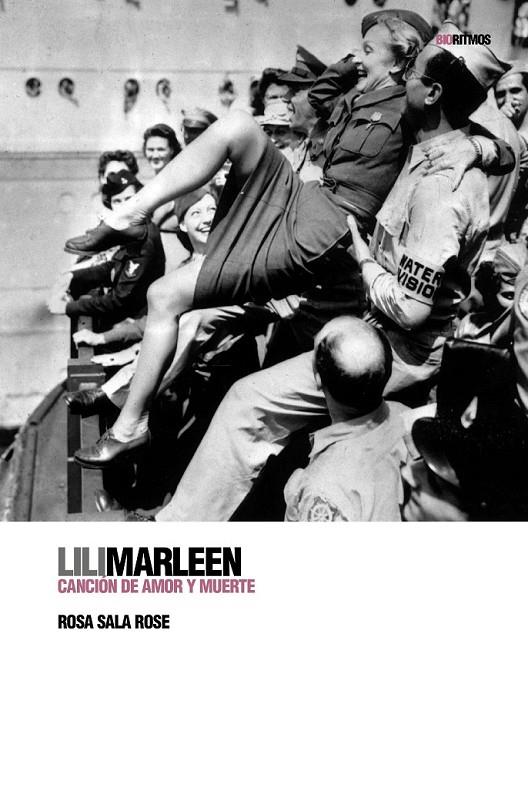 LILI MARLEEN CANCION DE AMOR Y MUERTE | 9788496879287 | SALA ROSE, ROSA | Llibreria Online de Banyoles | Comprar llibres en català i castellà online