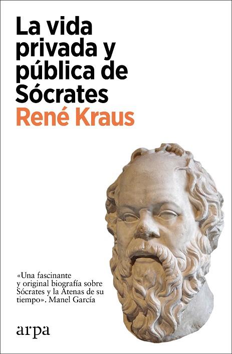 LA VIDA PRIVADA Y PÚBLICA DE SÓCRATES | 9788418741364 | KRAUS, RENÉ | Llibreria Online de Banyoles | Comprar llibres en català i castellà online