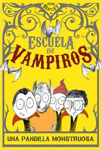 ESCUELA DE VAMPIROS: UNA PANDILLA MONSTR | 9788427203150 | BENTLEY, PETER | Llibreria Online de Banyoles | Comprar llibres en català i castellà online
