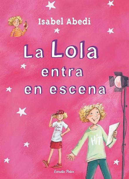 LOLA ENTRA EN ESCENA, LA | 9788499327723 | ABEDI, ISABEL | Llibreria Online de Banyoles | Comprar llibres en català i castellà online