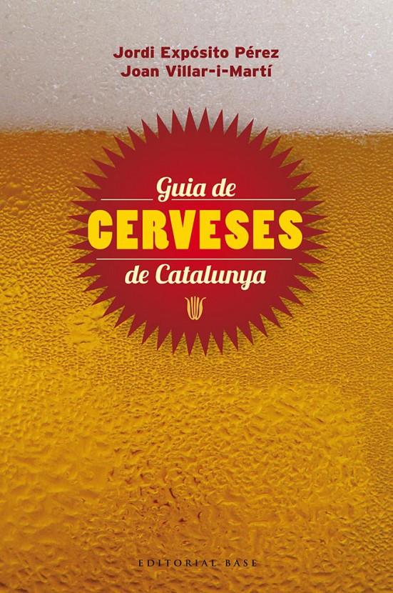 GUIA DE CERVESES DE CATALUNYA | 9788415711148 | EXPÓSITO PÉREZ/ VILLAR-I-MARTÍ | Llibreria L'Altell - Llibreria Online de Banyoles | Comprar llibres en català i castellà online - Llibreria de Girona