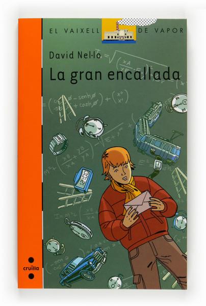 GRAN ENCALLADA, LA | 9788466123457 | NEL.LO, DAVID | Llibreria Online de Banyoles | Comprar llibres en català i castellà online