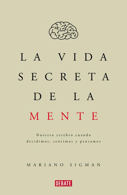 VIDA SECRETA DE LA MENTE, LA | 9788499926285 | SIGMAN, MARIANO | Llibreria Online de Banyoles | Comprar llibres en català i castellà online
