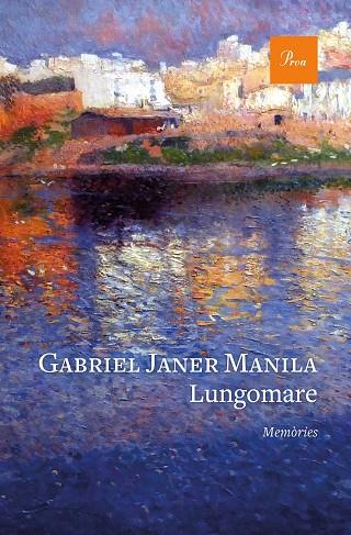 LUNGOMARE | 9788475888880 | JANER MANILA, GABRIEL | Llibreria L'Altell - Llibreria Online de Banyoles | Comprar llibres en català i castellà online - Llibreria de Girona