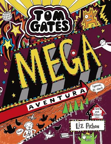 TOM GATES: MEGA AVENTURA (GENIAL, ÉS CLAR!) | 9788499069364 | PICHON, LIZ | Llibreria Online de Banyoles | Comprar llibres en català i castellà online