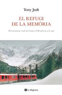 REFUGI DE LA MEMÒRIA,EL | 9788482649542 | JUDT, TONY | Llibreria Online de Banyoles | Comprar llibres en català i castellà online
