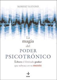 MAGIA DEL PODER PSICOTRONICO, LA | 9788441426993 | STONE, ROBERT B | Llibreria Online de Banyoles | Comprar llibres en català i castellà online