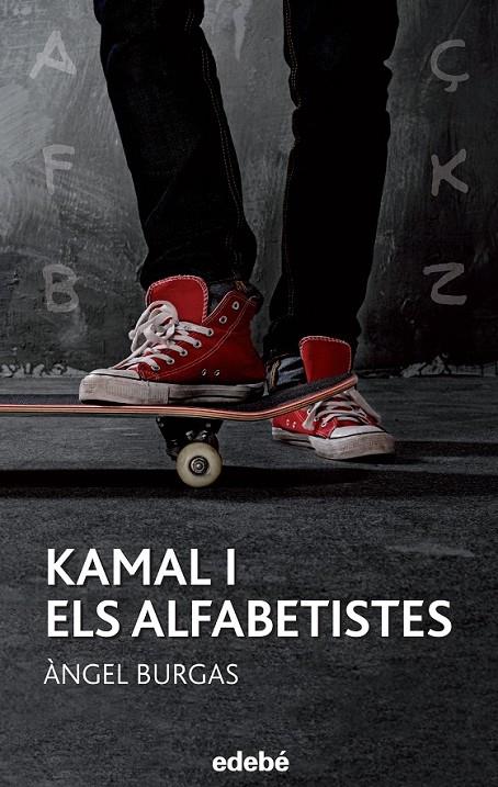 KAMAL I ELS ALFABETISTES | 9788468315942 | BURGAS I TREMOLS, ÀNGEL | Llibreria L'Altell - Llibreria Online de Banyoles | Comprar llibres en català i castellà online - Llibreria de Girona