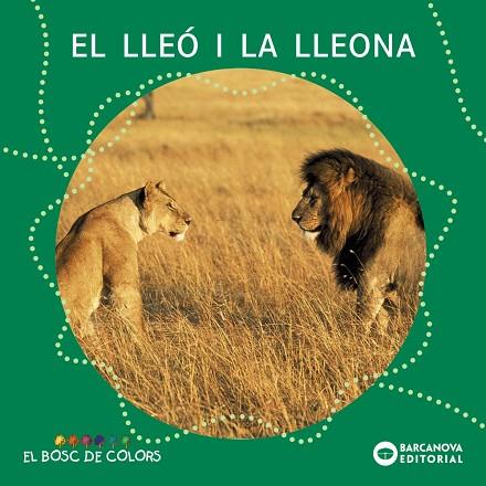 LLEÓ I LA LLEONA, EL | 9788448914127 | BALDÓ, ESTEL*GIL, ROSA*SOLIVA, MARIA | Llibreria Online de Banyoles | Comprar llibres en català i castellà online