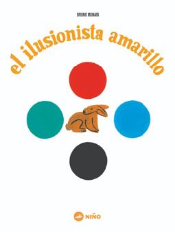 ILUSIONISTA AMARILLO, EL | 9789569569029 | MUNARI, BRUNO | Llibreria L'Altell - Llibreria Online de Banyoles | Comprar llibres en català i castellà online - Llibreria de Girona