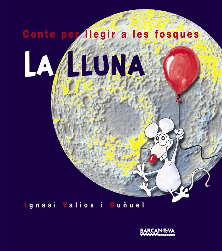 LA LLUNA | 9788448910136 | VALIOS BUÑEL, IGNASI | Llibreria Online de Banyoles | Comprar llibres en català i castellà online