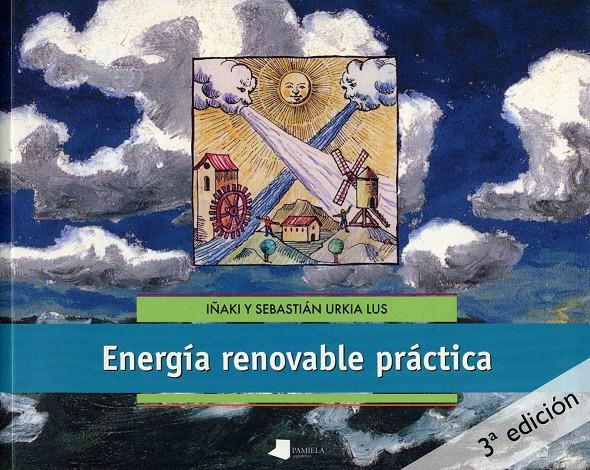 ENERGIA RENOVABLE PRACTICA | 9788476813751 | URKIA | Llibreria Online de Banyoles | Comprar llibres en català i castellà online