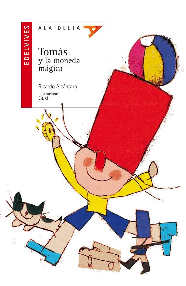TOMÁS Y LA MONEDA MÁGICA | 9788426393203 | ALCANTARA SGARBI, RICARDO | Llibreria L'Altell - Llibreria Online de Banyoles | Comprar llibres en català i castellà online - Llibreria de Girona