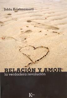 RELACION Y AMOR -CONTIENE DVD | 9788472456761 | KRISHNAMURTI, JIDDU | Llibreria L'Altell - Llibreria Online de Banyoles | Comprar llibres en català i castellà online - Llibreria de Girona