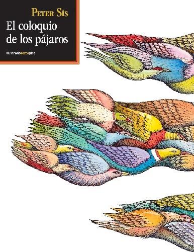 COLOQUIO DE LOS PÁJAROS, EL | 9788415601036 | SÍS, PETER | Llibreria L'Altell - Llibreria Online de Banyoles | Comprar llibres en català i castellà online - Llibreria de Girona
