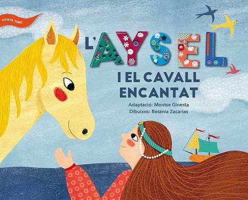 AYSEL I EL CAVALL ENCANTAT, L' | 9788491910237 | ANÓNIMO | Llibreria L'Altell - Llibreria Online de Banyoles | Comprar llibres en català i castellà online - Llibreria de Girona