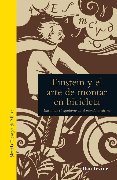 EINSTEIN Y EL ARTE DE MONTAR EN BICICLETA | 9788416638956 | IRVINE, BEN | Llibreria Online de Banyoles | Comprar llibres en català i castellà online