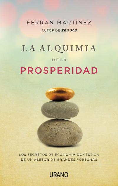 LA ALQUIMIA DE LA PROSPERIDAD | 9788479538439 | MARTÍNEZ, FERRAN | Llibreria Online de Banyoles | Comprar llibres en català i castellà online
