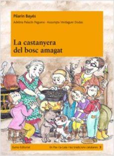 CASTANYERA DEL BOSC AMAGAT LA | 9788497664516 | PILARÍN BAYÉS/ADELINA PALACÍN/ASSUMPTA VERDAGUER I DODAS | Llibreria Online de Banyoles | Comprar llibres en català i castellà online