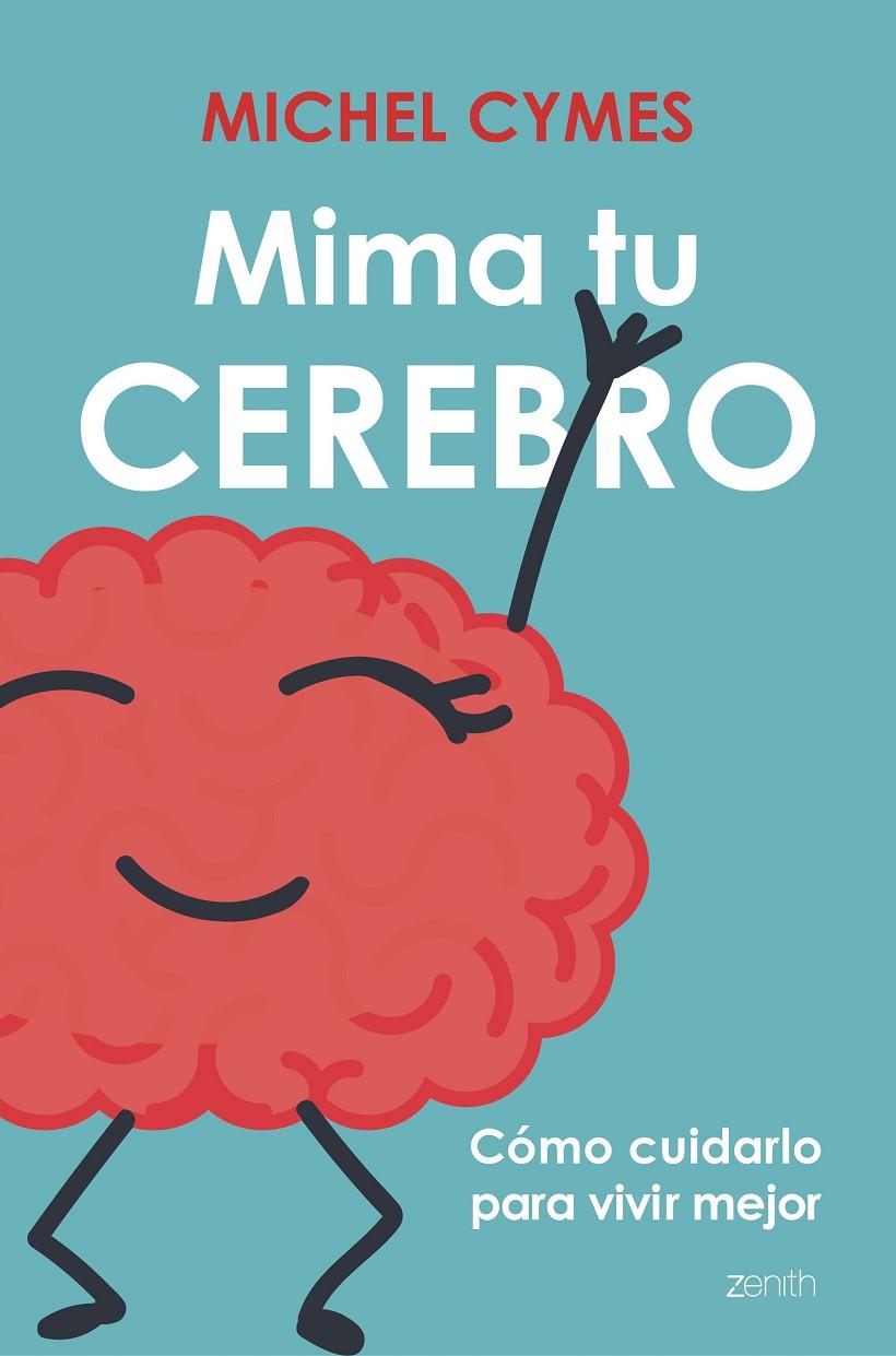 MIMA TU CEREBRO | 9788408177531 | CYMES, MICHEL | Llibreria Online de Banyoles | Comprar llibres en català i castellà online