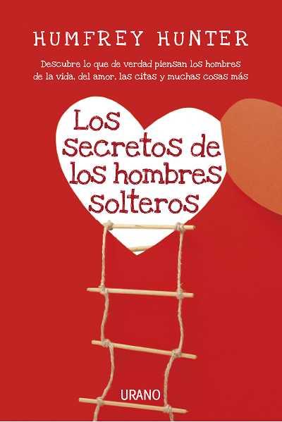 SECRETOS DE LOS HOMBRES SOLTEROS,LOS | 9788479538149 | HUNTER,HUMFREY | Llibreria Online de Banyoles | Comprar llibres en català i castellà online