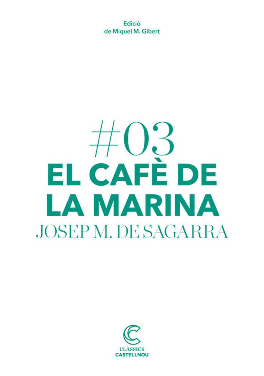 CAFÈ DE LA MARINA EL | 9788498044652 | DE SAGARRA, JOSEP MARIA | Llibreria Online de Banyoles | Comprar llibres en català i castellà online